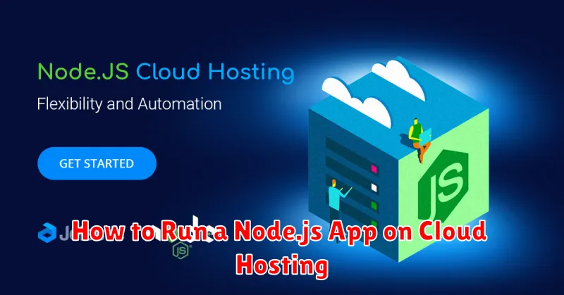 How to Run a Node.js App on Cloud Hosting