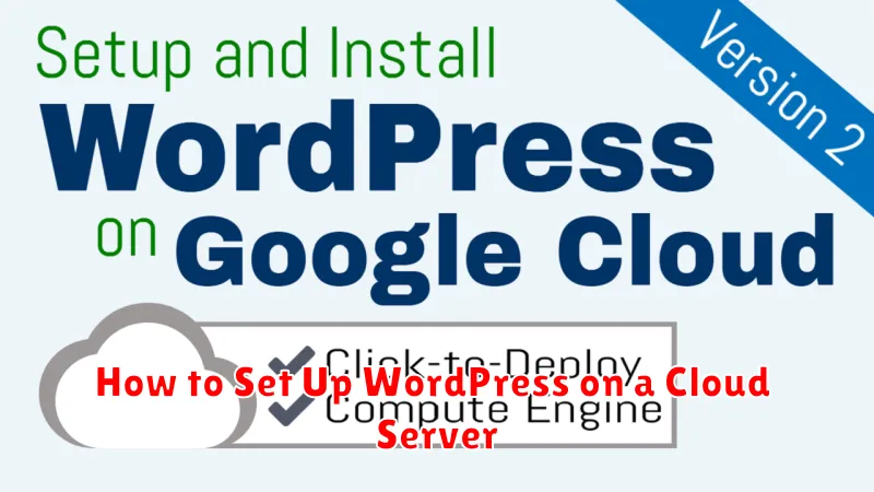 How to Set Up WordPress on a Cloud Server